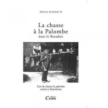 La chasse à la palombe dans le bazadais