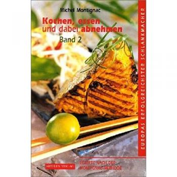 Kochen, Essen und dabei abnehmen 2