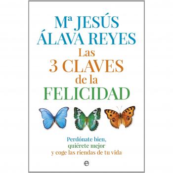 Las 3 claves de la felicidad