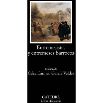 Entremesistas y entremeses barrocos (Letras Hispánicas)