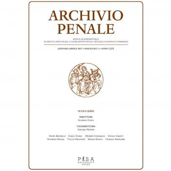 Archivio penale. Rivista quadrimestrale di diritto, procedura e legislazione penale, speciale, europea e comparata. Gennaio-Aprile