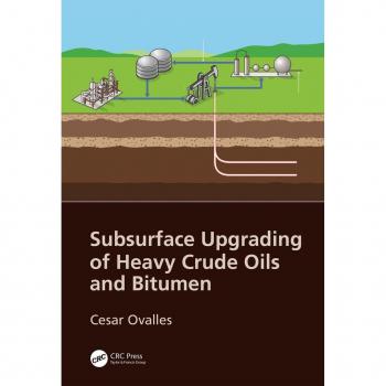 Subsurface Upgrading of Heavy Crude Oils and Bitumen
