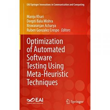 Optimization of Automated Software Testing Using Meta-Heuristic Techniques (EAI/Springer Innovations in Communication and Computing)