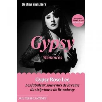 Mémoires de Broadway : Les Fabuleux Souvenirs de la Reine du Strip-Tease Gypsy