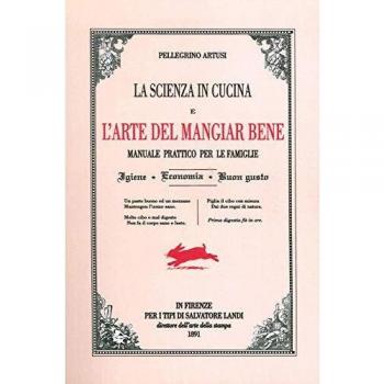 La scienza in cucina e l'arte del mangiare bene. Manuale pratico per le famiglie