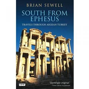 South from Ephesus: Travels Through Aegean Turkey