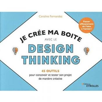 Je crée ma boite avec le Design Thinking