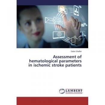 Assessment of hematological parameters in ischemic stroke patients