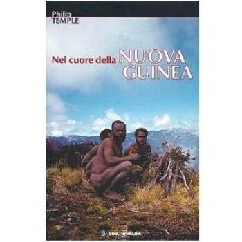 Nel cuore della Nuova Guinea