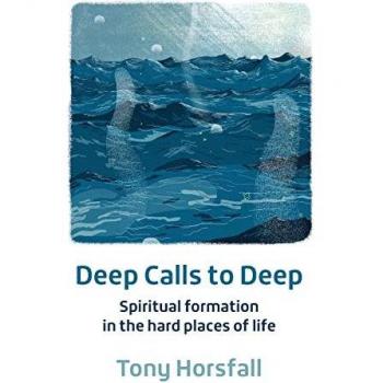 Deep Calls to Deep : Spiritual formation in the hard places of life