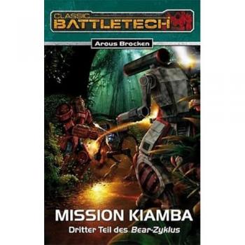 Bear-Zylus: Mission Kiamba: BattleTech-Roman Bear-Zyklus: BD 3