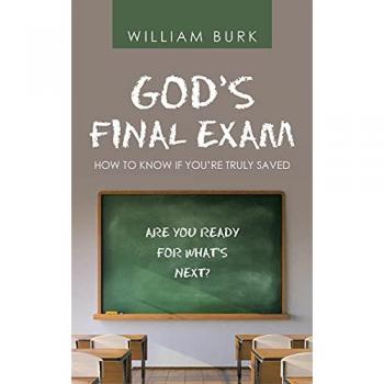 God's Final Exam: How to Know If You'Re Truly Saved