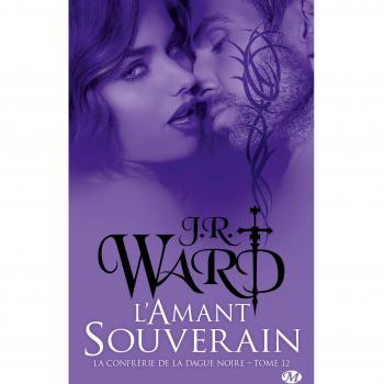 La Confrerie de la Dague Noire, T12 : l'Amant Souverain