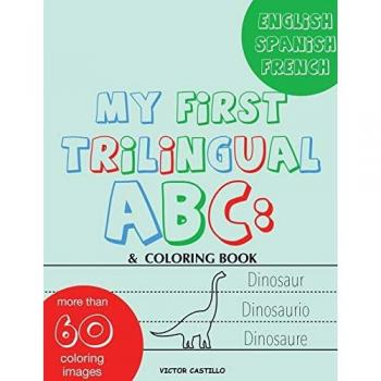 Castillo, Victor I.: My First Trilingual ABC