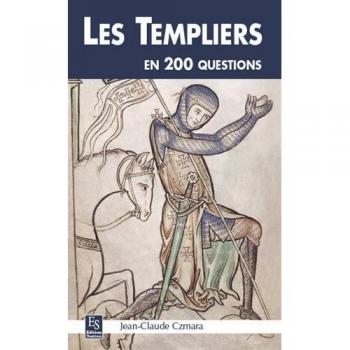 Templiers en 200 questions (Les)