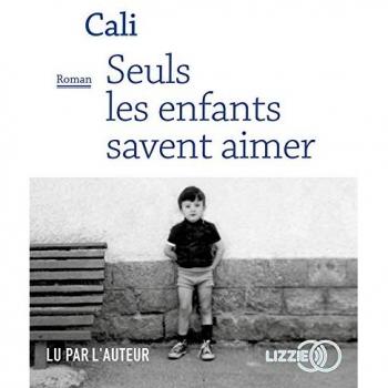 Seuls les enfants savent aimer