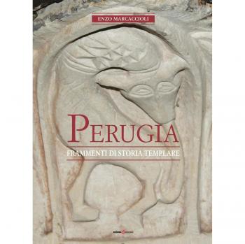 Perugia. Frammenti di storia templare