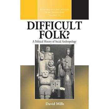 Difficult Folk?, Methodology and History in Anthropology, 19
