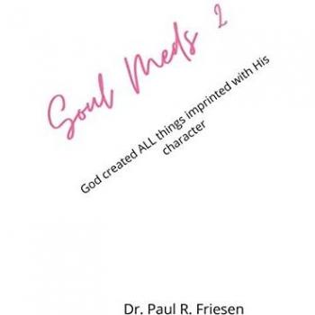 Friesen, Paul R.: Soul Meds 2  25 Meditations on Animals of the Bible
