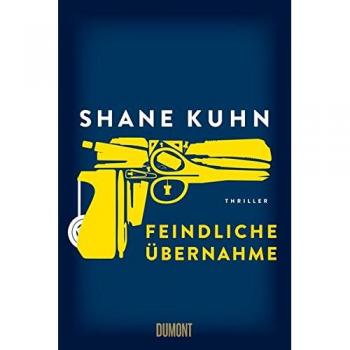 Feindliche Übernahme: Thriller (Taschenbücher)
