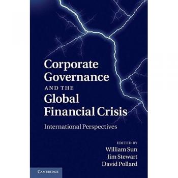 Corporate Governance and the Global Financial Crisis: International Perspectives