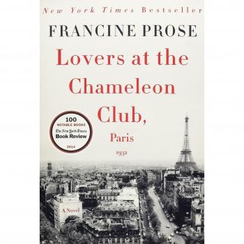 Lovers at the Chameleon Club, Paris 1932: A Novel by Prose, Francine