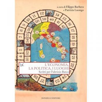 L'economia, la politica e i luoghi. Scritti per Fabrizio Barca