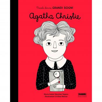 Agatha Christie. Piccole donne, grandi sogni. Ediz. a colori