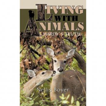 Living with Animals/ Hardy's Truth