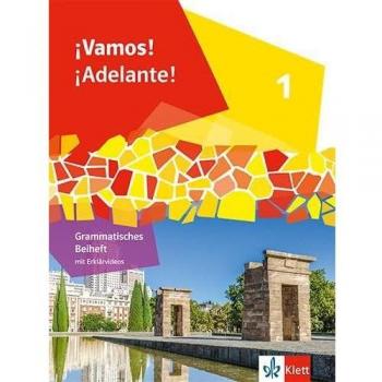 ¡Vamos! ¡Adelante! 1: Grammatisches Beiheft 1. Lernjahr (¡Vamos! ¡Adelante! Ausgabe 2. Fremdsprache ab 2024)