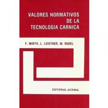 Valores normativos de la tecnología cárnica