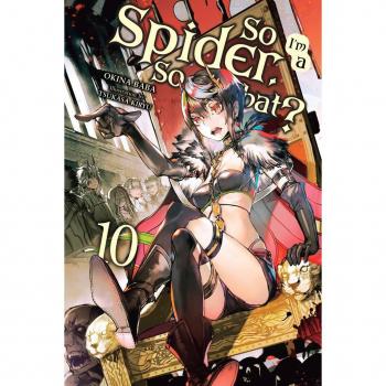 So I'm a Spider, So What?, Vol. 10 (light novel) by Okina Baba