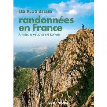 Plus belles randonnées en France à pied, à vélo et en kayak