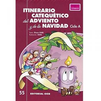 Itinerario Catequetico Del adviento y De: Ciclo A: 55