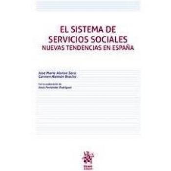 El Sistema De Servicios Sociales. Nuevas Tendencias En España