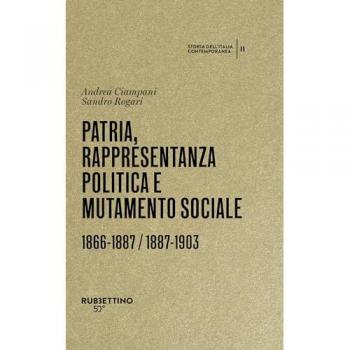 Storia dell'Italia Contemporanea: Patria, Rappresentanza Politica e Mutamento Sociale (Vol. 1 e Vol. 2)