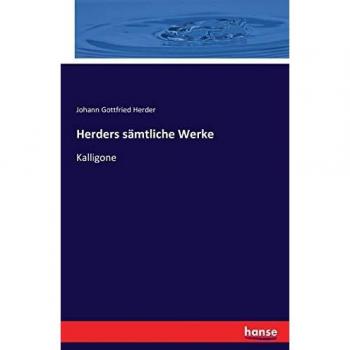 Herders saemtliche Werke: Kalligone