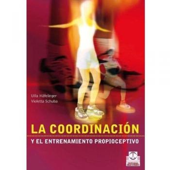 Coordinación y el entrenamiento propioceptivo, la (bicolor)