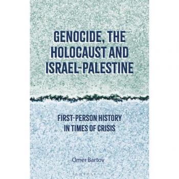 Professor Omer Bartov Genocide, the Holocaust and Israel-Palestine