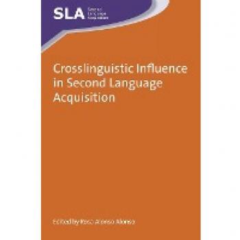 Crosslinguistic Influence in Second Language Acquisition