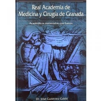 Real academia de medicina y cirugía de granada. 2 volúmenes