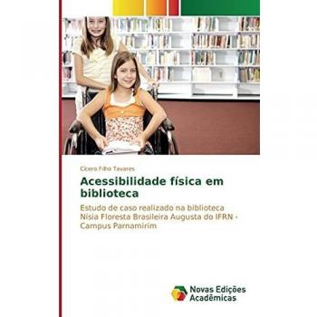 Tavares, Cícero Filho: Acessibilidade física em biblioteca