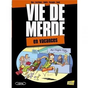 Vie de merde, Tome 4 :