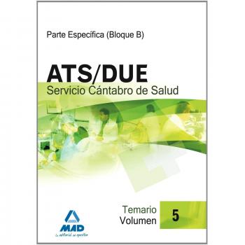 Ats/Due del Servicio Cántabro de Salud. Temario Volumen V