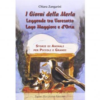 I giorni della merla. Leggende tra varesotto Lago Maggiore e d'Orta