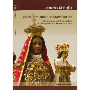Perciò torniamo a salutarvi ancora. Il buongiorno nell'area frentana e nelle province di Pescara e Teramo. Con DVD