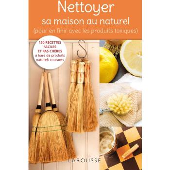 Nettoyer sa maison au naturel
