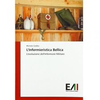 L'Infermieristica Bellica: L'evoluzione dell'Infermiere Militare