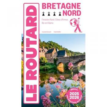 Guide du Routard Bretagne Nord 2025/26