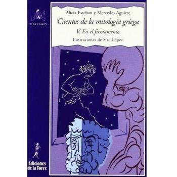 Cuentos de la mitología griega V.: En el firmamento. (Tapa blanda).